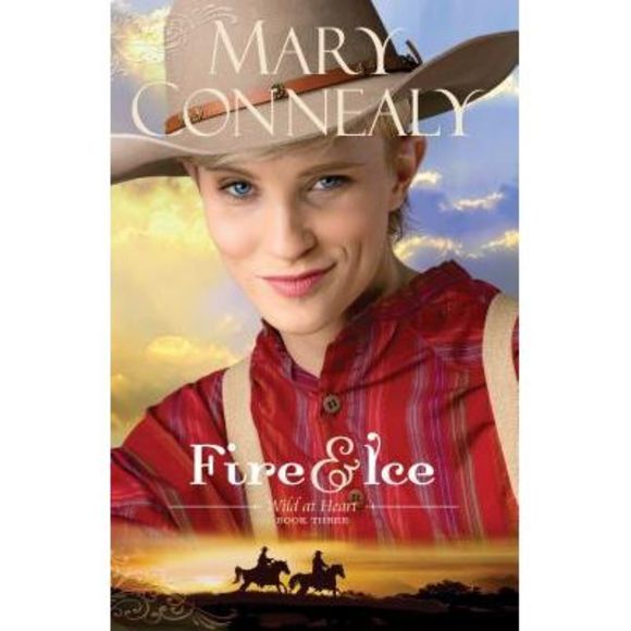 Fire and Ice -- Mary Connealy - Picture 1 of 1